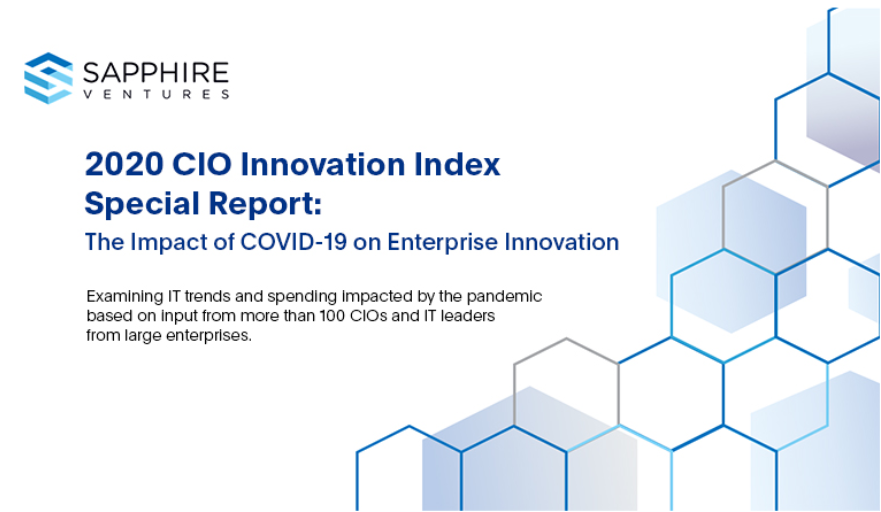 Introducing the Sapphire Ventures CIO Innovation Index Special Report: The Impact of COVID-19 on Enterprise Innovation